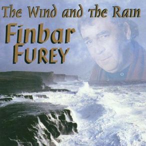 Download track The Wind & The Rain Finbar Furey