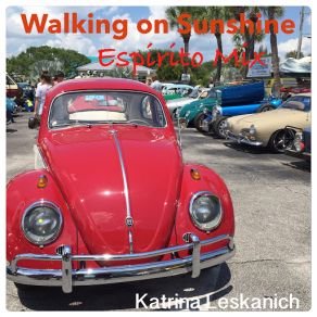 Download track Walking On Sunshine - Espirito Mix Katrina Leskanich