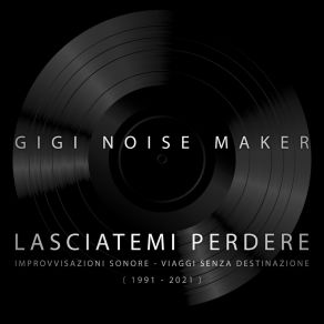 Download track Dire Non Dire GIGI NOISE MAKER