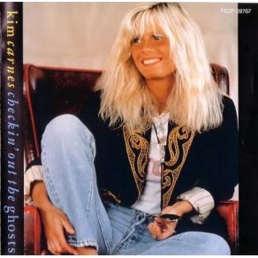 Download track Checkin' Out The Ghosts Kim Carnes