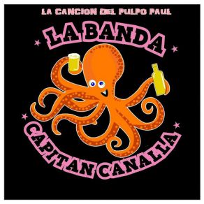 Download track LA CANCION DEL PULPO PAUL La Banda Del Capitan Canalla