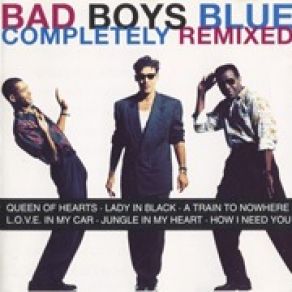 Download track Jungle In My Heart Bad Boys Blue
