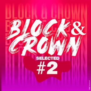 Download track The Sun Never Goes Down (Original Mix) Block & Crown