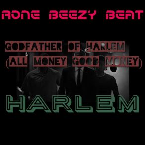 Download track Harlem Rone Beezy BeatAll Money Good Money