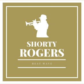 Download track Everything I've Got Belongs To Yo (Original Mix) Shorty Rogers