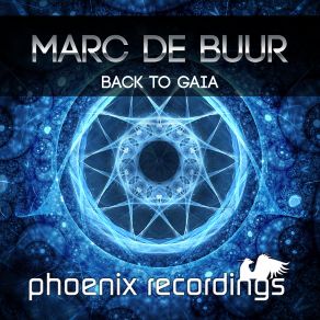 Download track Back To Gaia (Radio Mix) Marc De Buur