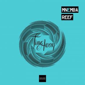 Download track Mnemba Reef Time Away