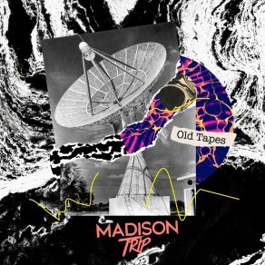 Download track Old Tapes Madison Trip