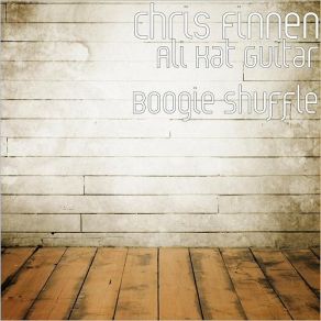 Download track Ali Kat Guitar Boogie Shuffle (Instrumental) Chris Finnen