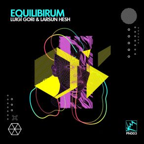 Download track Equilibrium Luigi Gori, Larsun Hesh