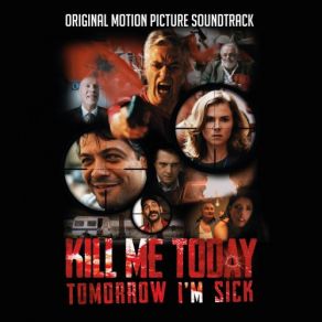 Download track Kill Me Today... (Radio Edit, Original Motion Picture Soundtrack) Janina Dietz