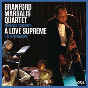 Download track A Love Supreme, Pt. 2: Resolution Branford Marsalis