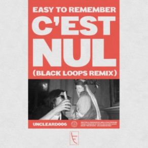 Download track C'est Nul (Original Mix) Easy To Remember