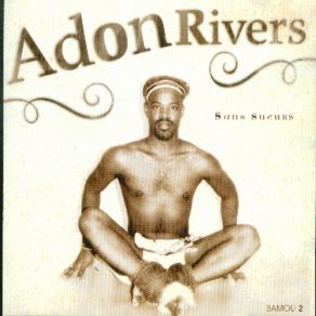 Download track Perico Adon Rivers