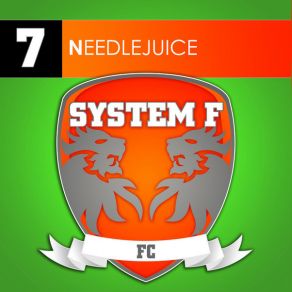 Download track Needlejuice (Dan Brazier Remix) System F