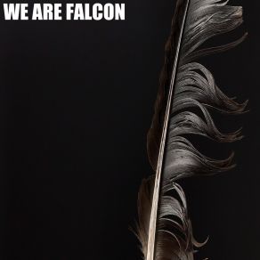 Download track The Beast & I We Are Falcon