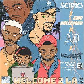 Download track Welcome 2 LA (GEE Remix) ScipioEric Bellinger, AD