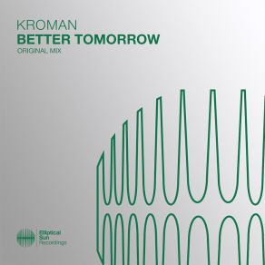 Download track Better Tomorrow Kroman