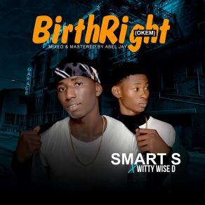 Download track BirthRight (Okem) Witty Wise D