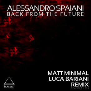 Download track Back From The Future (Luca Bariani Remix) Alessandro Spaiani