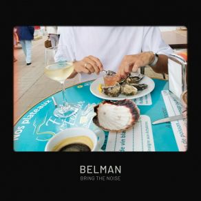 Download track Bring The Noise Belman