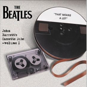 Download track That Means A Lot (Take 20 & Portion Of Take 21 - Stereo & Stereo Edit Piece) The Beatles