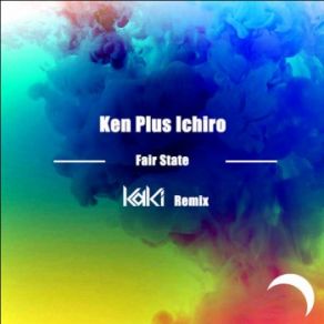 Download track Fair State (KaKi Remix) Ken Plus Ichiro