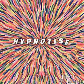 Download track Hypnotise HalfBlind