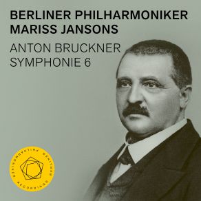 Download track Symphony No. 6 In A Major, WAB 106: IV. Finale. Bewegt, Doch Nicht Zu Schnell – Bedeutend Langsamer – Tempo Primo Berliner Philharmoniker, Mariss Jansons