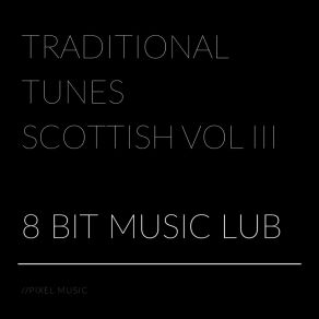 Download track Auld Lang Syne (Original Tune) 8 Bit Music Lub