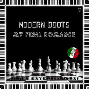 Download track My Final Romance (Vocal Extended Disco Mix) Modern Boots