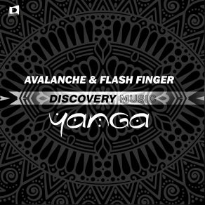 Download track Yanga (Original Mix) Avalanche, Flash Finger