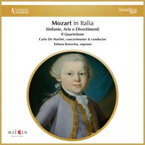Download track Symphony No. 13 In F Major, KV. 112: IV. Molto Allegro Il Quartettone, Carlo De Martini, Tatiana Korovina