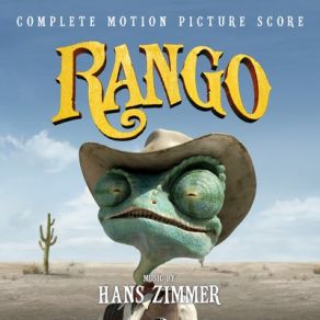 Download track Ain't No One Gonna Tango With The Rango Hans ZimmerDominic Lewis