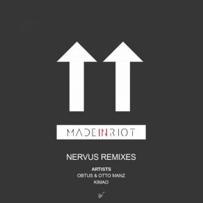 Download track Nervus (Obtus, Otto Manz Remix) Made In Riot