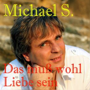 Download track Das Muss Wohl Liebe Sein (Karaoke Version) Michael S.