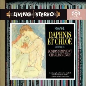 Download track Ravel: Daphnis Et ChloÃ© - Part 1: Daphnis Reasserts His Love For ChloÃ©; Dance Contest For A Kiss From ChloÃ© Boston Symphony Orchestra, Charles Munch