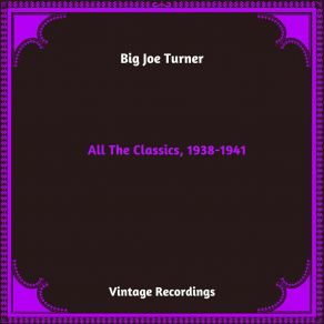 Download track Lonesome Graveyard Blues The Big Joe Turner