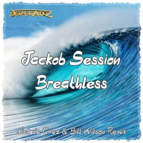 Download track Breathless Jackob Session