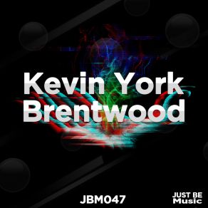 Download track Brentwood (Original Mix) Kevin York