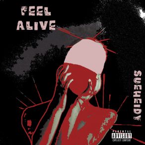 Download track Feel Alive Sueheidy