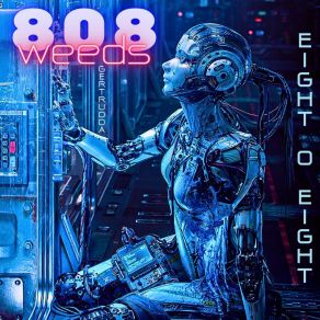 Download track Eight O Eight 808weeds