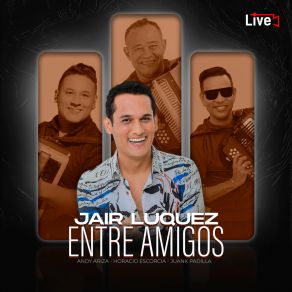 Download track Dos Sentimientos (En Vivo) Jair Luquez