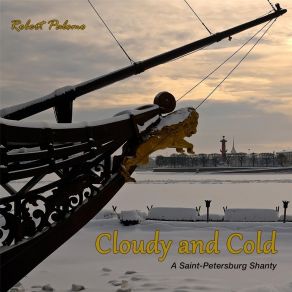 Download track Cloudy And Cold Robert Palomo