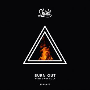 Download track Burn Out (Khanvict Remix) ShishiDaramola, Khanvict