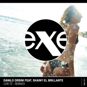 Download track Con To' Danilo OrsiniShainy El Brillante