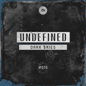 Download track Dark Skies (Original Mix) Undefined