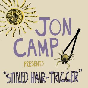 Download track Stifled Hair-Trigger Jon Camp