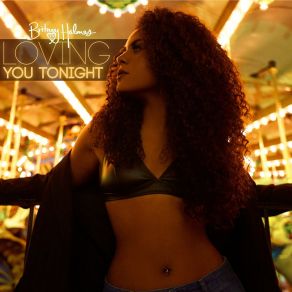 Download track Loving You Tonight Britney Holmes