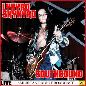 Download track Southbound (Live) Lynyrd Skynyrd